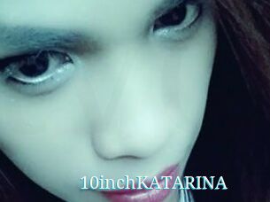 10inchKATARINA