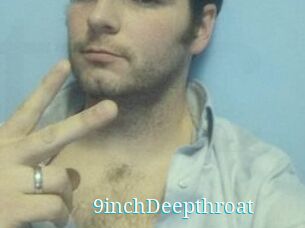 9inchDeepthroat