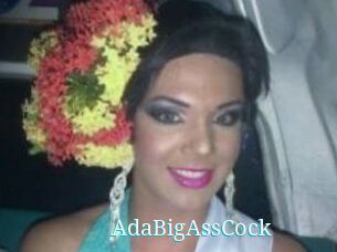 AdaBigAssCock