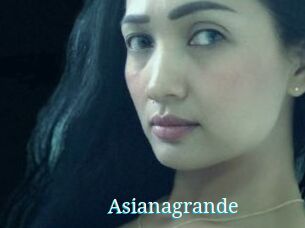 Asianagrande
