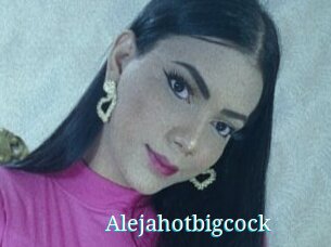 Alejahotbigcock