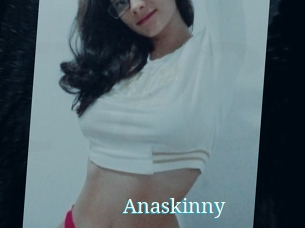 Anaskinny