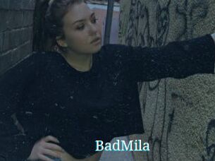 BadMila