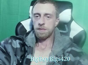 BigBoyBigs420