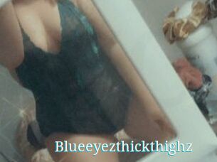 Blueeyezthickthighz