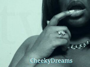 CheekyDreams