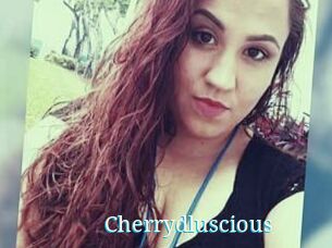 Cherrydluscious