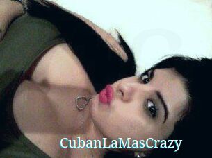 CubanLaMasCrazy