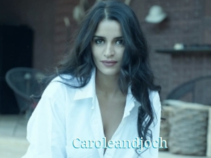 Caroleandjoch