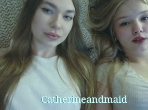 Catherineandmaid