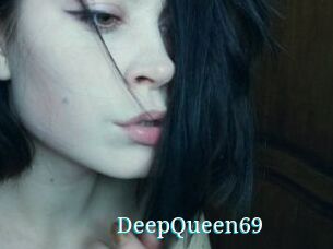 DeepQueen69