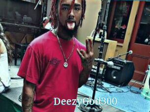DeezyGod300