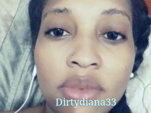 Dirtydiana33