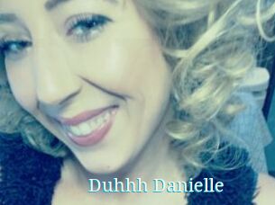 Duhhh_Danielle