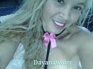 Dayanawater