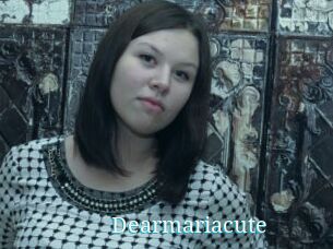 Dearmariacute