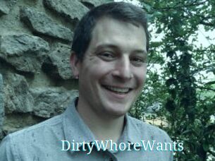DirtyWhoreWants