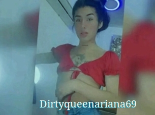 Dirtyqueenariana69