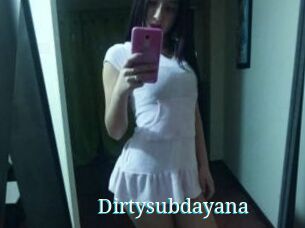 Dirtysubdayana
