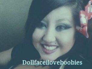 Dollfaceiloveboobies
