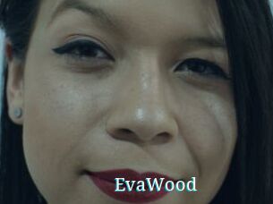 EvaWood