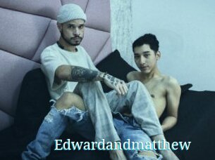 Edwardandmatthew
