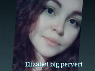 Elizabet_big_pervert