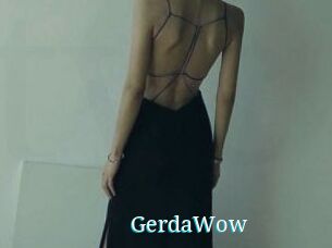 GerdaWow