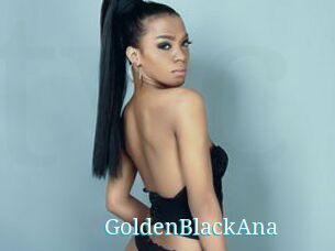 GoldenBlackAna