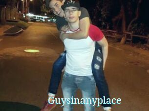 Guysinanyplace