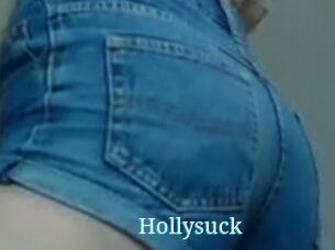 Hollysuck