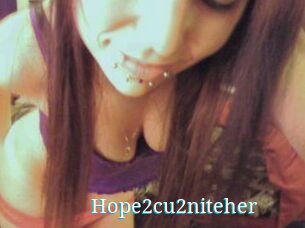 Hope2cu2niteher
