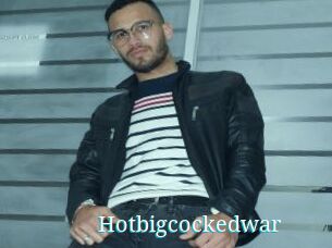 Hotbigcockedwar