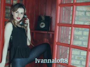 Ivannaloft8