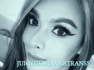 JUICYHUGECOCKTRANSS