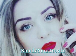 KamilaYourDream