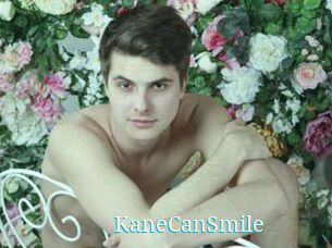 KaneCanSmile