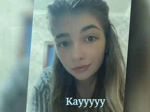 Kayyyyy