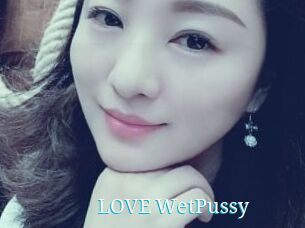 LOVE_WetPussy