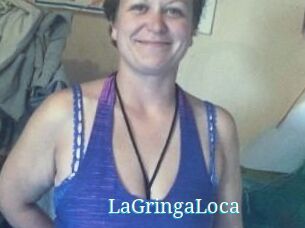 LaGringaLoca