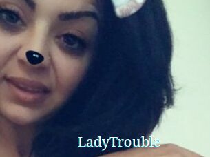 LadyTrouble