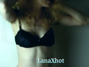 LanaXhot