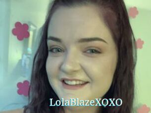 LolaBlazeXOXO