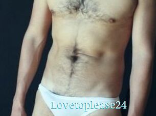 Lovetoplease24