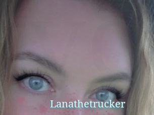 Lanathetrucker
