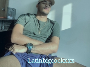Latinbigcockxxx