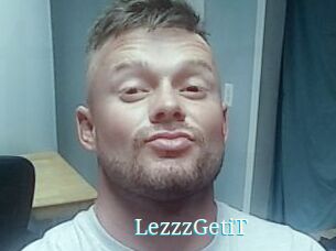 LezzzGetiT