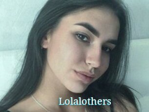 Lolalothers