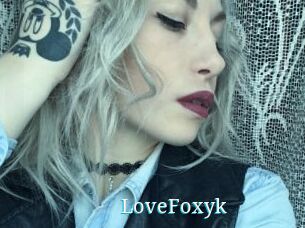 LoveFoxyk