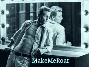 MakeMeRoar